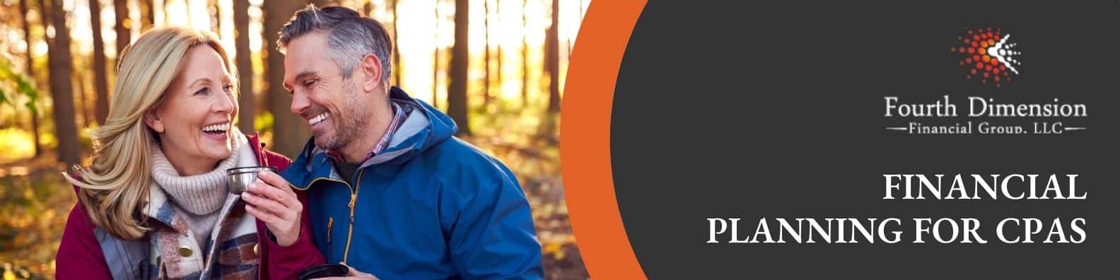 A man and woman, bundled up in warm clothing, smiling and sharing a drink outdoors in a forest setting. The right side of the image has a dark grey background with the logo of Fourth Dimension Financial Group, LLC and the text 