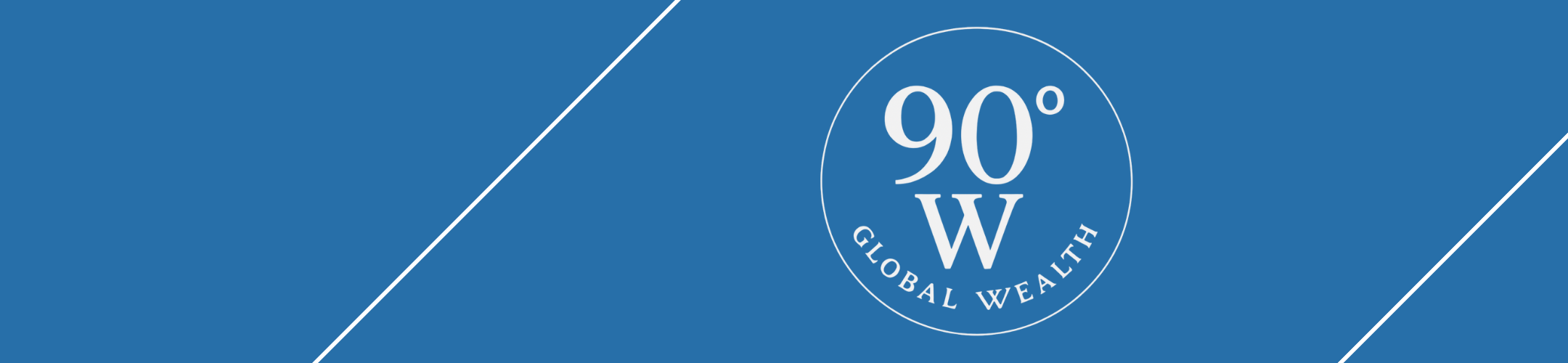 Blue background with two diagonal white lines and a white circular logo in the center that reads “90° W GLOBAL WEALTH.”.